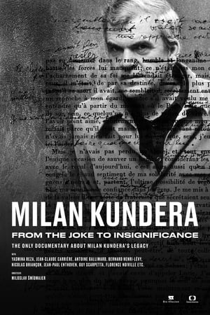 [JustWatch!!] Milan Kundera: From the Joke to Insignificance 2021 OnlineFullHD Free