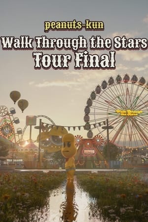 [JustWatch!!] ピーナッツくん Walk Through the Stars Tour Final 2023 OnlineFullLength